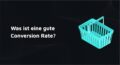 Conversion Rate Branchen