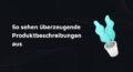 Artikelbeschreibung E-Commerce, Produktbeschreibung Online Shop