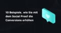 Online Shop Conversion erhöhen mit Social Proof