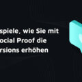 Online Shop Conversion erhöhen mit Social Proof 