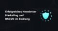 newsletter marketing dsgvo