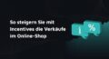 incentives onlinehandel
