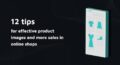 Product pictures in the online shop: Tips