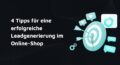 leads generieren online shop