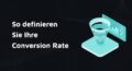 Conversion Rate Definition