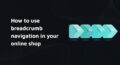breadcrumb navigation online shop