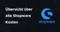 Shopware Kosten