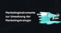 Marketinginstrumente