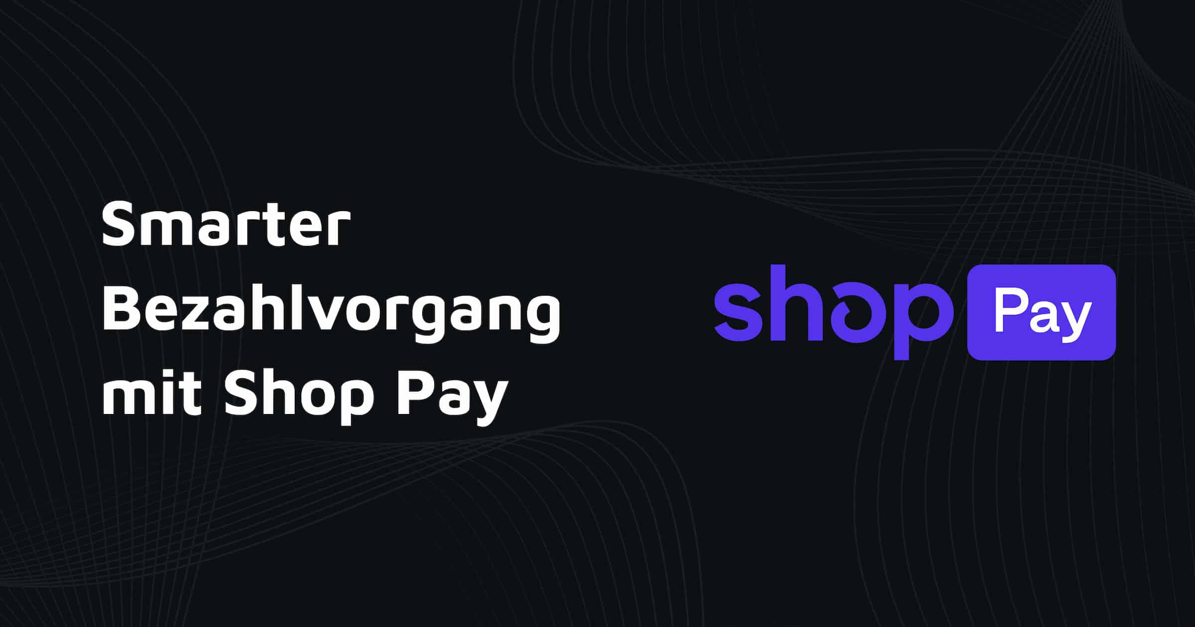 Was ist Shop Pay und wie funktioniert es?