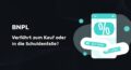 Titelbild: BNPL: Verführt zum Kauf oder in die Schuldenfalle?