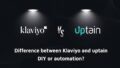 Two illuminated logos face each other: on the left 'Klaviyo', on the right 'uptain', with a shiny 'VS' in between. At the bottom of the image, the text reads: Difference between Klaviyo and uptain. Build it yourself or automate it?