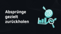 Dunkles Herobanner mit dem Text 'Abspruenge gezielt zurueckholen' sowie Zielscheibe und Diagramm Symbolen
